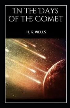 In the Days of the Comet Illustrated