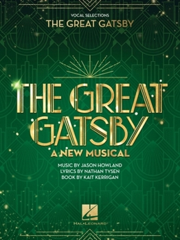 Paperback The Great Gatsby - A New Musical: Piano/Vocal Selections Book