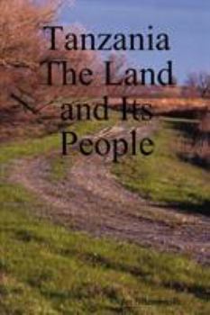 Paperback Tanzania: The Land and Its People Book