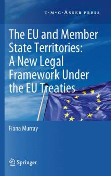 The European Union and Member State Territories: A New Legal Framework Under the EU Treaties