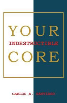 Paperback Your Indestructible Core Book