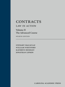 Hardcover Contracts: Law in Action: The Advanced Course (Volume 2) Book