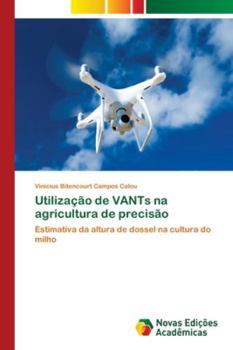 Paperback Utilização de VANTs na agricultura de precisão [Portuguese] Book