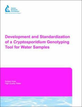 Paperback Development and Standardization of a Cryptosporidium Genotyping Tool for Water Samples [With CDROM] Book