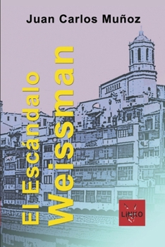 Paperback El Escándalo Weissman [Spanish] Book