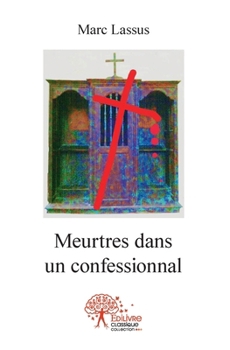 Paperback Meurtres dans un confessionnal [French] Book