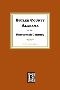 Paperback Butler County, Alabama in the Nineteenth Century Book