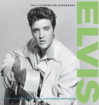 Paperback Elvis: The Illustrated Biography Book