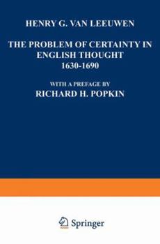Paperback The Problem of Certainty in English Thought 1630-1690 Book