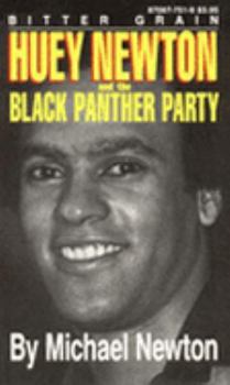Mass Market Paperback Bitter Grain: Huey Newton and the Black Panther Party Book