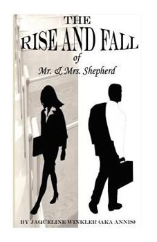 Paperback The Rise and Fall of Mr. & Mrs. Shepherd Book