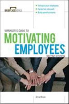 Paperback Manager's Guide to Motivating Employees 2/E Book