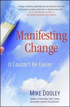 Paperback Manifesting Change: It Couldn't Be Easier Book