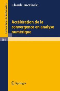 Paperback Acceleration de la Convergence En Analyse Numerique [French] Book