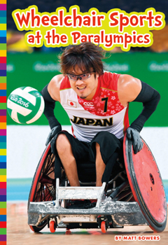 Library Binding Wheelchair Sports at the Paralympics Book