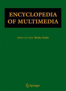 Encyclopedia of Multimedia