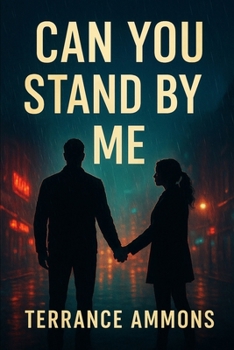 Can You Stand By Me