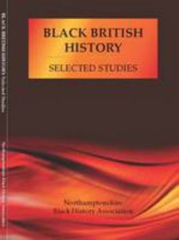 Paperback British Black History: Selected Studies Book