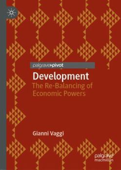 Hardcover Development: The Re-Balancing of Economic Powers Book