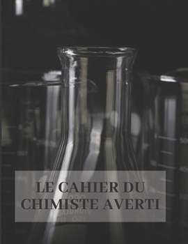 Paperback Le cahier du chimiste averti [French] Book