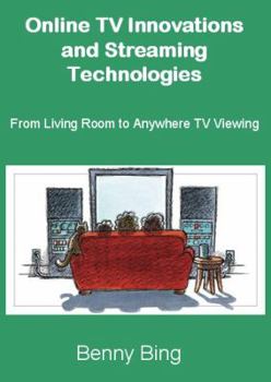 Paperback Video Coding and Online Streaming Technologies: Principles and Practice of VVC, AV1, HEVC, AVC, HLS, MPEG-DASH, and MSS Book