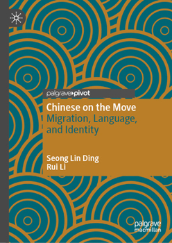 Hardcover Chinese on the Move: Migration, Language, and Identity Book