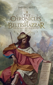 Hardcover The Chronicles of Belteshazzar Book