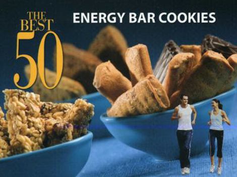 Paperback The Best 50 Energy Bar Cookies Book