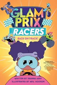 Glam Prix Racers: Back on Track! - Book #2 of the Glam Prix Racers