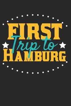 First Trip To Hamburg: 6x9 Dot Grid Composition Notebook perfect gift for your Trip to Hamburg for every Traveler