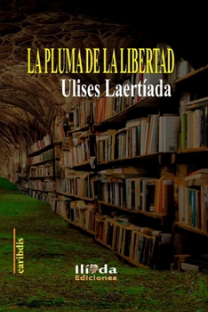 Paperback La pluma de la libertad [Spanish] Book