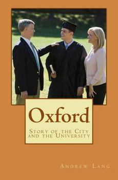 Paperback Oxford: Story of the City and the University Book