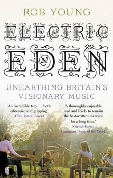 Paperback Electric Eden: Unearthing Britain's Visionary Music Book