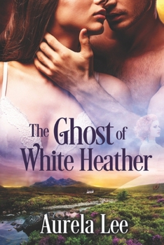 Paperback The Ghost of White Heather Book