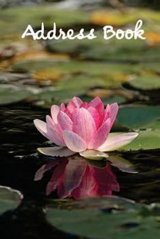 Address Book.: (Flower Edition Vol. B18) Glossy And Soft Cover, Large Print, Font, 6" x 9" For Contacts, Addresses, Phone Numbers, Em