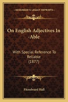 Paperback On English Adjectives in -Able: With Special Reference to Reliable (1877) Book