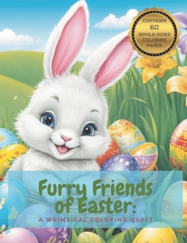 Furry Friends of Easter: A Whimsical Coloring Quest