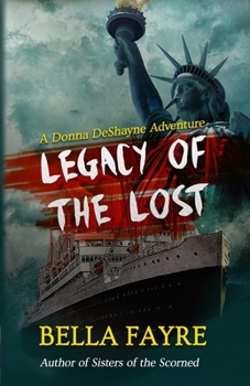 Paperback Legacy of the Lost: A Donna DeShayne Adventure Book