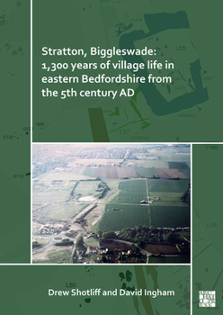 Paperback Stratton, Biggleswade: 1,300 Years of Village Life in Eastern Bedfordshire from the 5th Century AD Book
