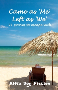 Paperback Came as 'Me', Left as 'We': 21 stories to escape with Book