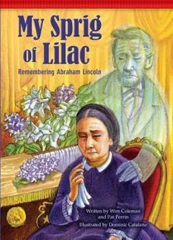 Paperback My Sprig of Lilac: Remembering Abraham Lincoln Book