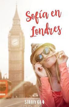 Paperback Sofía en Londres: ¿Se puede querer a dos hombres a la vez? [Spanish] Book