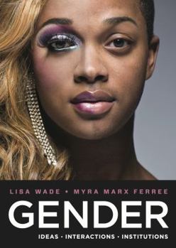 Paperback Gender: Ideas, Interactions, Institutions Book