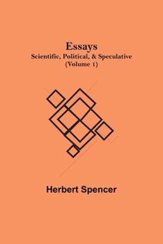 Paperback Essays: Scientific, Political, & Speculative; (Volume 1) Book