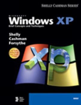 Paperback Microsoft Windows XP: Brief Concepts and Techniques Book