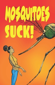 Paperback Mosquitoes Suck! Book