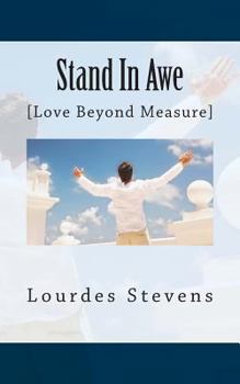 Paperback Stand in Awe: Your Love Beyond Measure Book