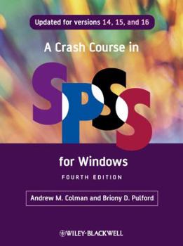 Spiral-bound A Crash Course in SPSS for Windows: Updated for Versions 14, 15, and 16 Book