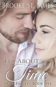 It's About Time - Book #5 of the Hunt Family