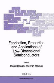 Paperback Fabrication, Properties and Applications of Low-Dimensional Semiconductors Book